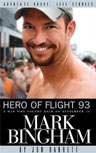Hero of Flight 93 : Mark Bingham